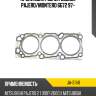 Прокладка гбц mitsubishi pajero stone ja-31141
